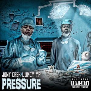 Pressure (feat. Lukcy yp) [Explicit]