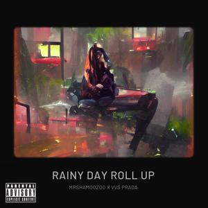 Rainy Day Roll Up (feat. TrapKitty) [Explicit]