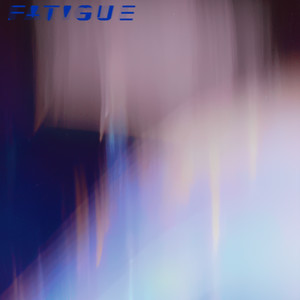 Fatigue