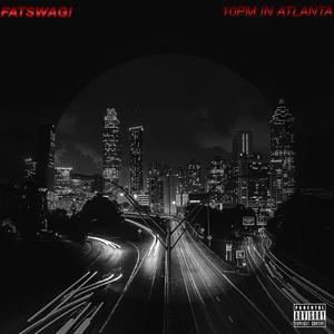 10pm in atlanta (Explicit)