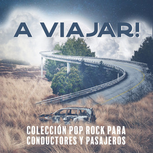 A Viajar! Colección Pop Rock para Conductores y Pasajeros