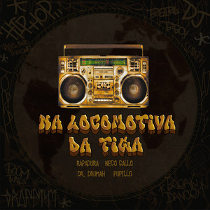 Na Locomotiva Da Figa (Explicit)