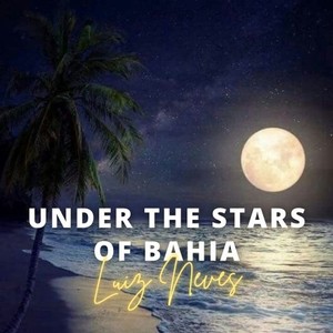 Under the Stars of Bahia