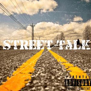 Street Talk (Explicit)