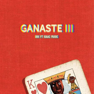 GANASTE III (feat. Isaac music) [Explicit]