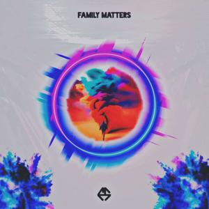 Family Matters, Vol. 1 (Explicit)