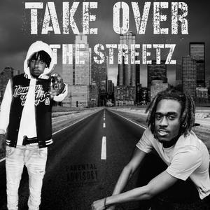 Take Over The Streetz (Explicit)