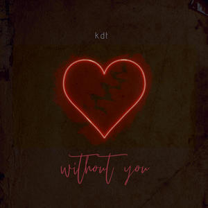 Without you (Explicit)