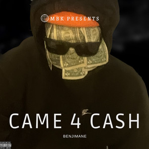 Came 4 Cash (Explicit)