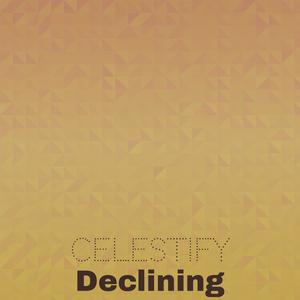 Celestify Declining