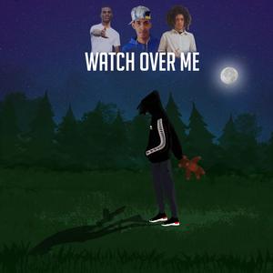 Watch Over Me (Explicit)