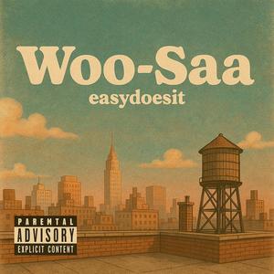 Woo-Saa (Explicit)