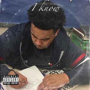 I Know (Explicit)