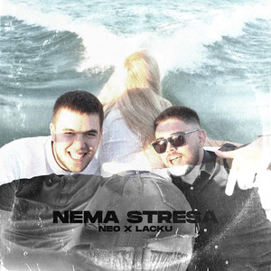 Nema stresa (Explicit)