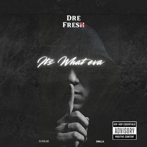ITS WHAT EVA (feat. Clicklak & Gwalla) (Explicit)