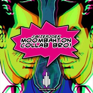 Moombahton Collab Bro