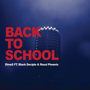 Back To School (feat. Black Deciple & Rasul Phoenix)