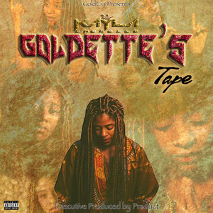 Goldette's Tape (Explicit)