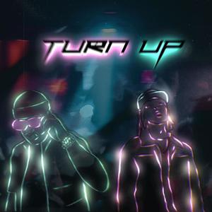 TURN UP! (feat. Braydee) [Explicit]