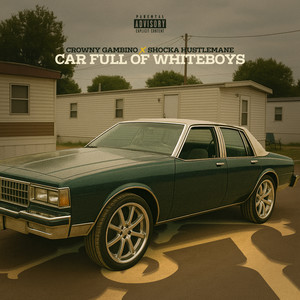 Car Full of Whiteboys (Explicit)