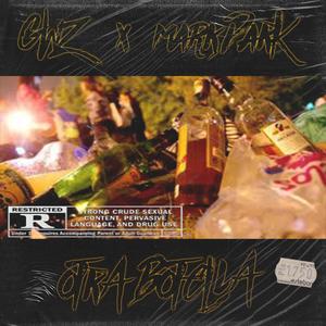 OTRA BOTELLA(feat. MARK DARK) (Explicit)