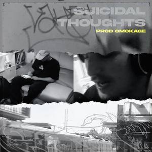 Suicidal Thoughts (Explicit)