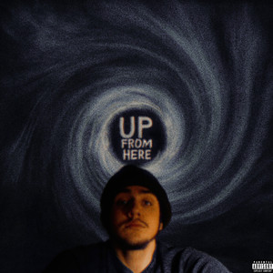 UP FROM HERE (Explicit)