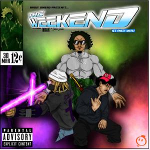 The weekend (feat. TWOSAINT & SalviJune) [Explicit]