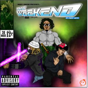 The weekend (feat. TWOSAINT & SalviJune) (Explicit)