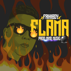 Flama (Explicit)