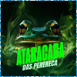 Atabacada das Pererecas (Explicit)