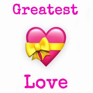 Greatest Love (Remake)