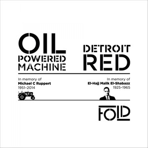 Oil-Powered Machine / Detroit Red