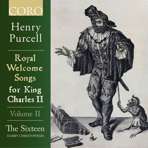 Purcell: Royal Welcome Songs for King Charles II, Volume II