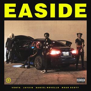 EASIDE (feat. Vonta, Jayxin, Drop & Daniel Novello) (Explicit)