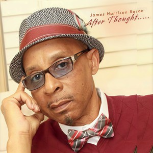 James Harrison Bacon - What Are You Gonna Do