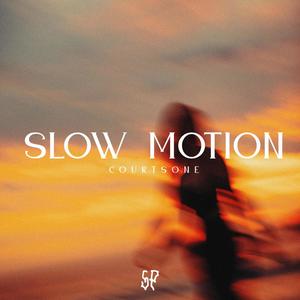 Slow Motion (Explicit)