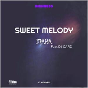 Sweet Melody Mara (feat. Dj Card)