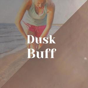 Dusk Buff