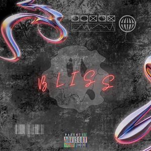 Bliss (Explicit)