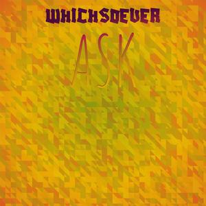 Whichsoever Ask