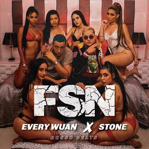 FSN (feat. Stone & Ruso Beats) [Explicit]