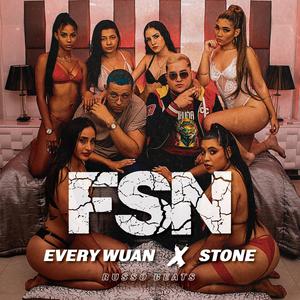FSN(feat. Stone & Ruso Beats) (Explicit)