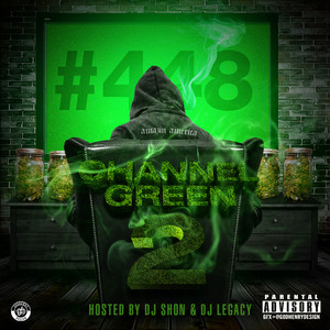 Channel Green 2 (Explicit)