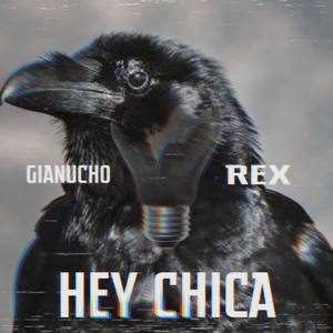 Hey chica (with Rex)