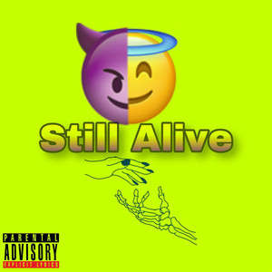 Still Alive (Explicit)