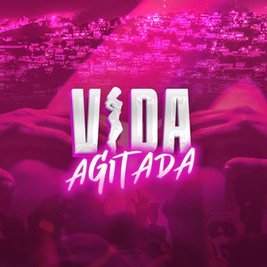 VIDA AGITADA (Explicit)