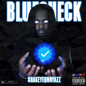 Shakey x Blue Check (Explicit)