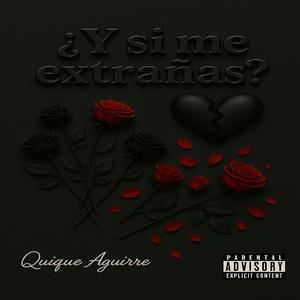 ¿Y SI ME EXTRAÑAS?