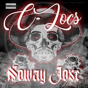 NOWAY JOSE (Explicit)